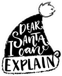 Dear Santa I Can Explain Sticker