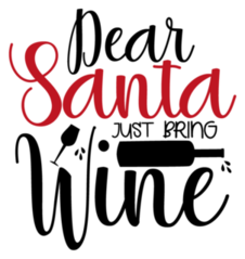 Dear Santa Just Bring Wine Sticker
