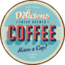 Delicious Fresh Brewed Coffee Metal Sign Sticker