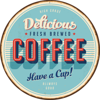 Delicious Fresh Brewed Coffee Metal Sign Sticker