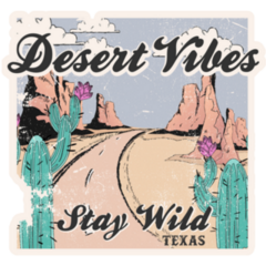 Desert Vibes Stay Wild Texas Desert View Vintage Illustration Sticker