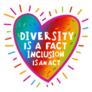 Diversity Is A Fact Inclusion Is An Act Heart Sticker