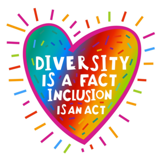 Diversity Is A Fact Inclusion Is An Act Heart Sticker
