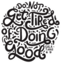 Do Not Get Tired Of Doing Good Bible Quote Sticker