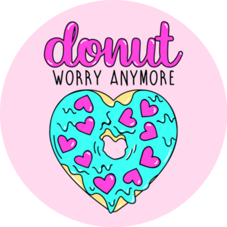 Do Not Worry Anymore Heart Donut Sticker