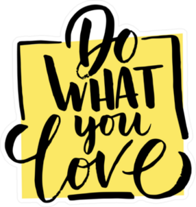 Do What You Love Sticker