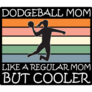 Dodgeball Mom Sticker