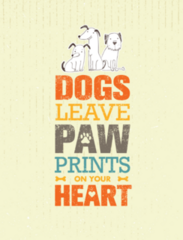 Dogs Leave Paw Prints On Your Heart Sticker