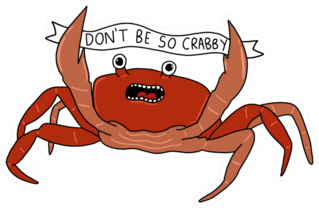 Dont Be So Crabby Crab Pun Sticker