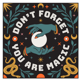 Dont Forget You Are Magic Celestial Sticker