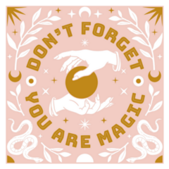 Dont Forget You Are Magic Cosmic Sticker