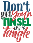 Don't Get Your Tinsel In A Tangle Sticker