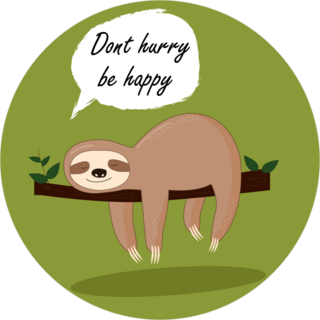 Dont Hurry Be Happy Sloth Sticker