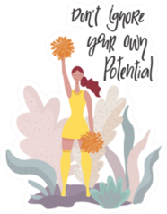dont Ignore Your Own Potential Cheerleading Sticker