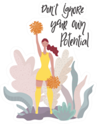 dont Ignore Your Own Potential Cheerleading Sticker