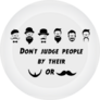 Dont Judge People By Their Beards Or Mustaches Sticker
