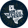 Don’t Mess With Texas Circle Sticker
