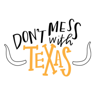 Dont Mess With Texas Cute Lettering Sticker