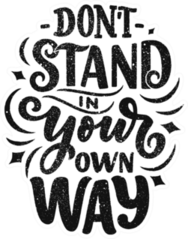 Dont Stand in Your Way Sticker