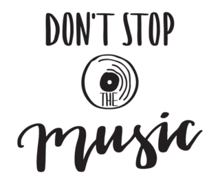 Dont Stop The Music Calligraphic Poster Sticker