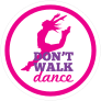 Dont Walk Dance Circle Sticker