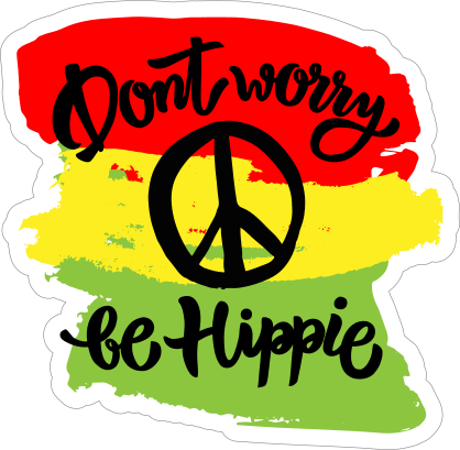 Dont Worry Be Hippie Sticker