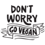 Dont Worry Go Vegan Lifestyle Sticker 