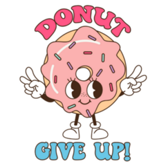 Donut Give Up Cute Fast Food Sticker 