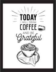 Drink Coffee and Be Grateful Sticker