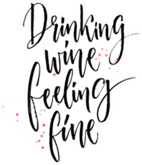Drinking Wine Feeling Fine Calligraphy Saying Sticker