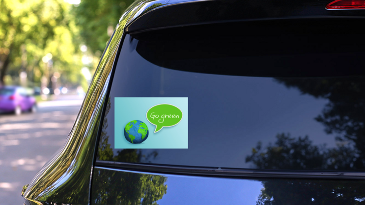Earth Saying Go Green Sticker on a Rear Car Window (New) example