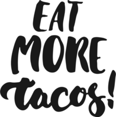 Eat More Tacos Sticker