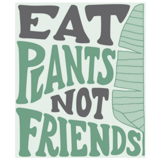 Eat Plants Not Friends Green Vegetarian Sticker 