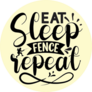 Eat Sleep Fence Sticker