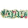 Ecuador Tropical Text Sticker