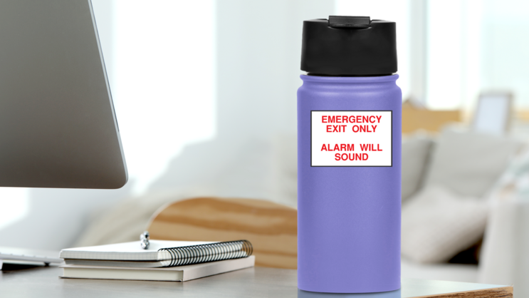 Emergency Exit Only Alarm Will Sound Sign Sticker on a Water Bottle (New) example
