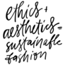 Ethics + Aesthetics= Sustainable Fashion Lettering Sticker