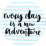Every Day Is A New Adventure Travel Sticker