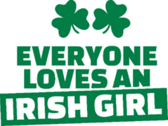 Everyone Loves an Irish Girl Sticker