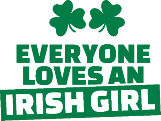 Everyone Loves an Irish Girl Sticker