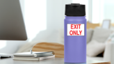 Exit Only Sign Sticker on a Water Bottle (New) example