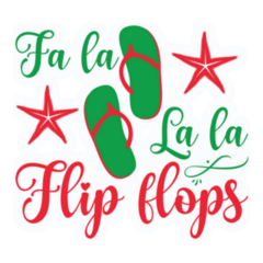 Fa La La La Flip Flops Christmas In July Sticker