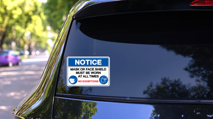 Face Mask At All Time No Exceptions Sticker on a Rear Car Window (New) example
