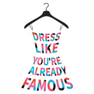 Fashion Dress Like Youre Already Famous Sticker
