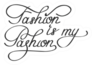 Fashion Is My Passion Cursive Sticker