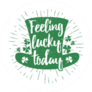Feeling Lucky Today Sticker