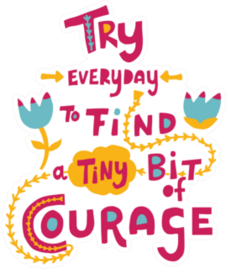 Find Courage Sticker