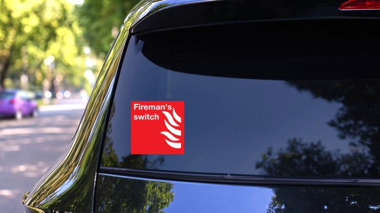 Firemans Switch Sign Sticker on a Rear Car Window (New) example