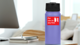 For Use On Any Fires Sign Sticker on a Water Bottle (New) example