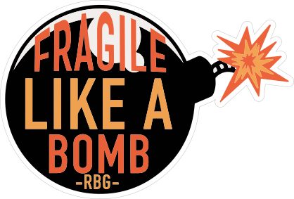 Fragile Like A Bomb Sticker